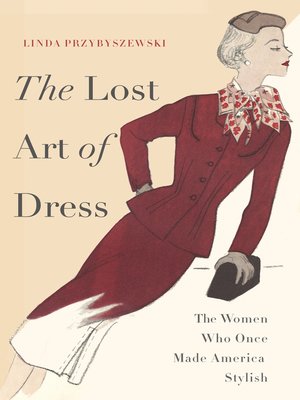 cover image of The Lost Art of Dress